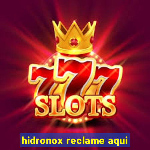 hidronox reclame aqui